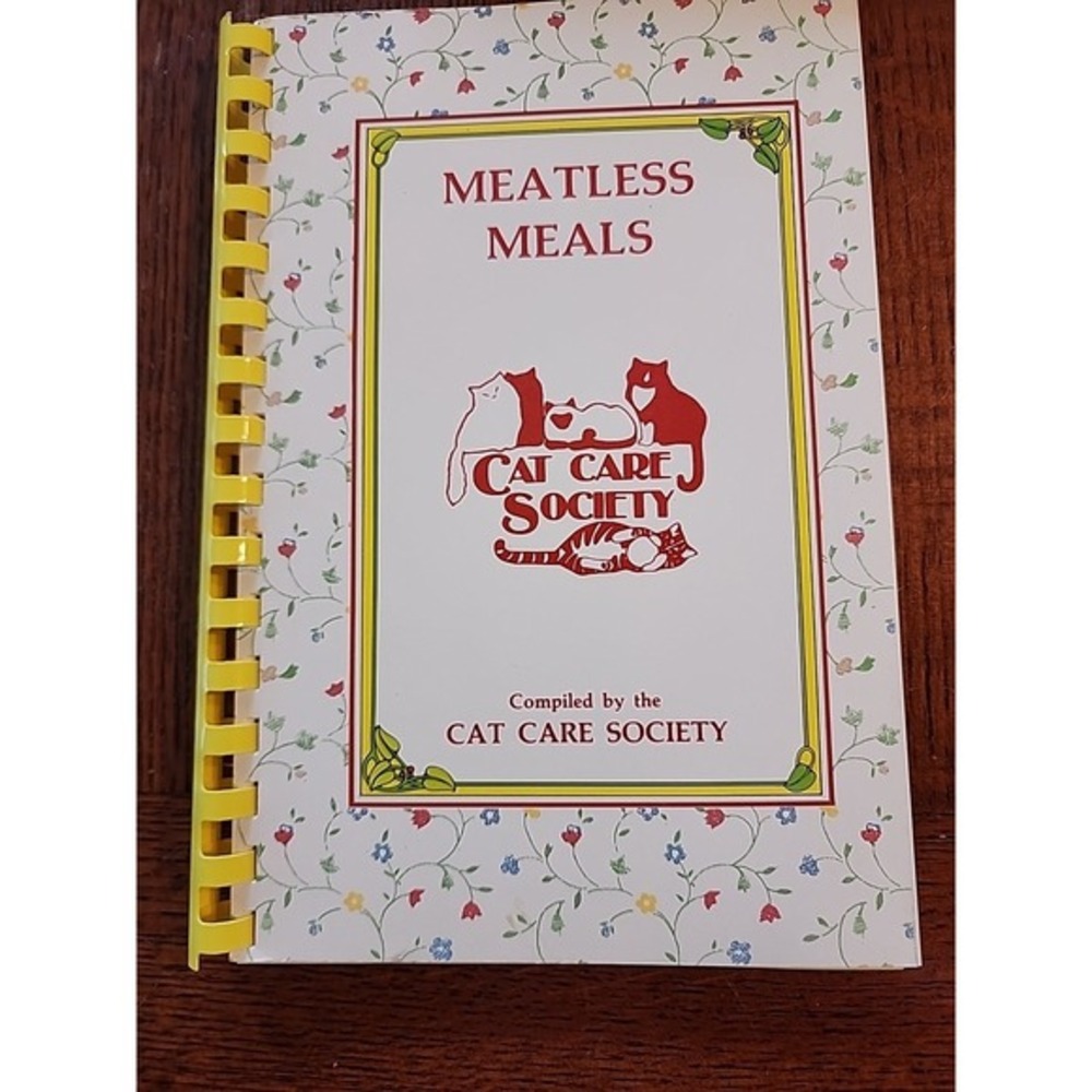Vintage Meatless Meals Cookbook 1986 By Cat Care Society